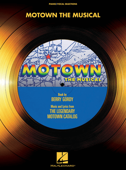 Motown the Broadway Musical Piano/Vocal Selections Songbook 